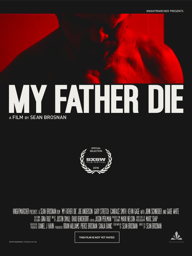 My Father, Die (2016)