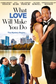 What Love Will Make You Do (2016)