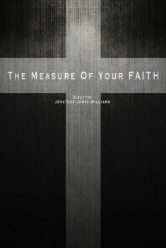 The Measure of Your Faith (2016)