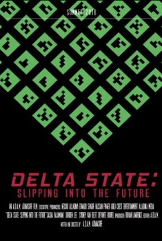 DELTA STATE: Slipping Into the Future (2016)