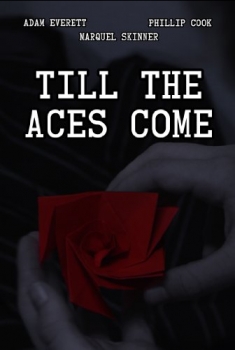 Till the Aces Come (2016)