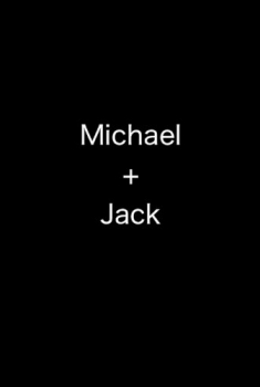 Michael + Jack (2016)