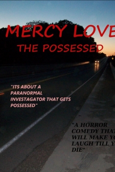 Mercy Love: The Possessed (2017)