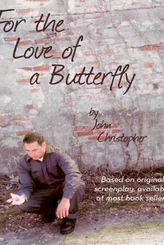 For the Love of a Butterfly (2017)