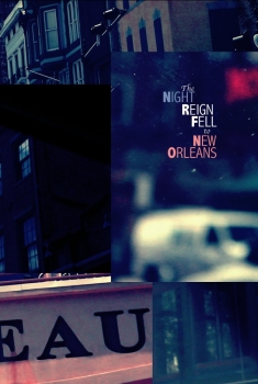 The Night Reign Fell to New Orleans (2017)