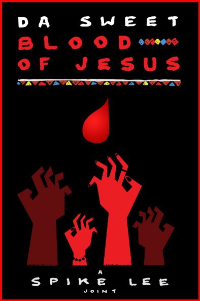 Da Sweet Blood of Jesus (2014)