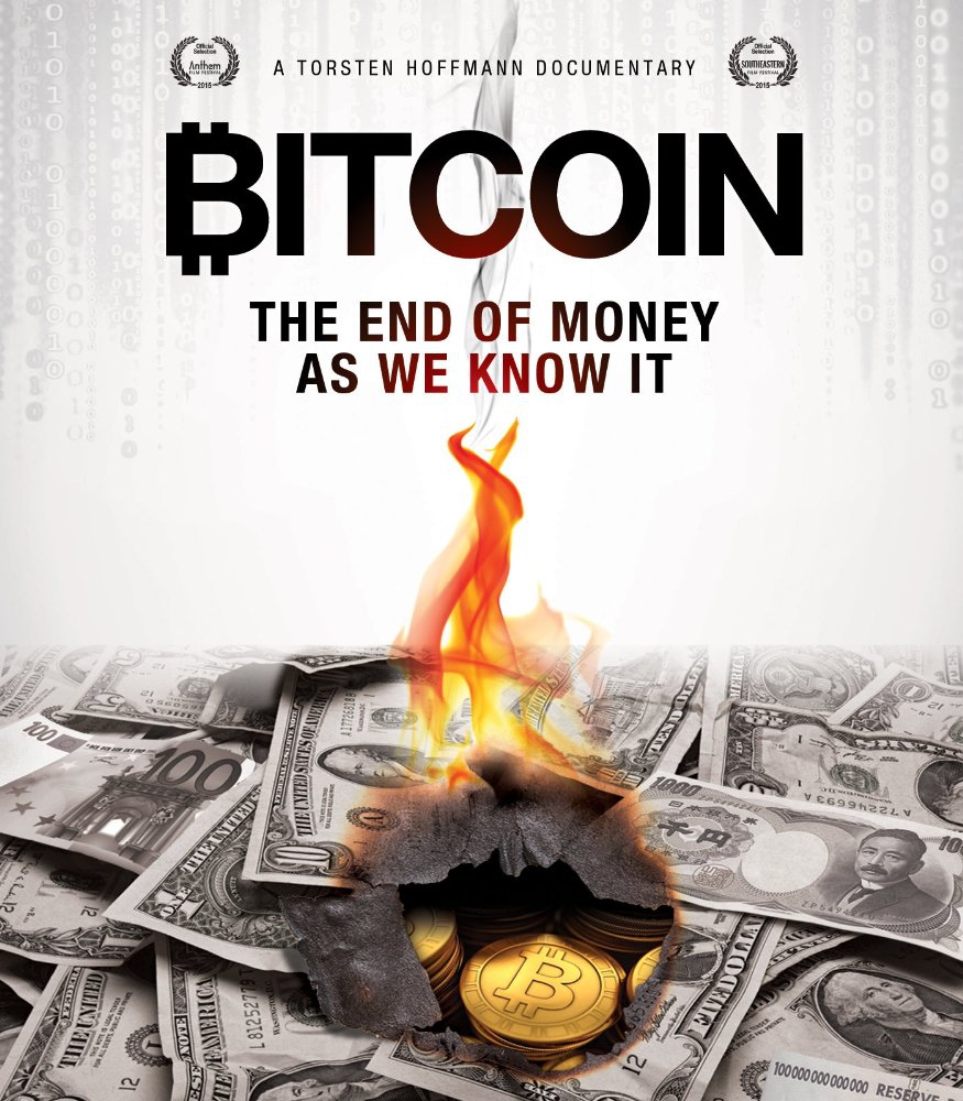 Bitcoin: The End of Money as We Know It (2015)