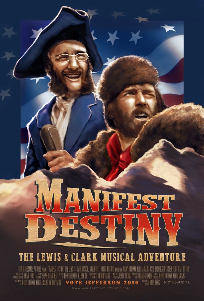 Manifest Destiny: The Lewis & Clark Musical Adventure (2016)