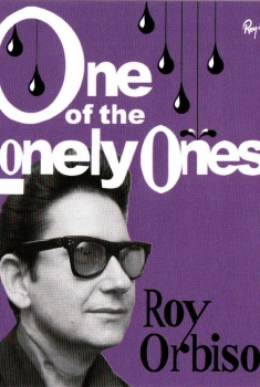 Roy Orbison: One of the Lonely Ones (2015)