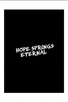 Hope Springs Eternal (2016)