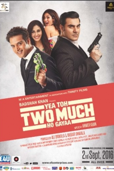 Yea Toh Two Much Ho Gayaa (2016)