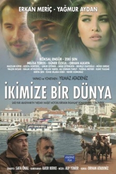 Ikimize Bir Dunya (2016)