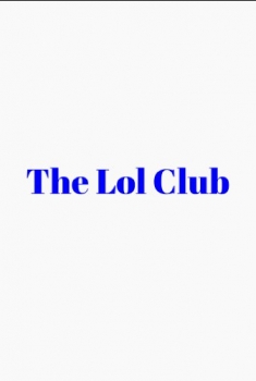 The Lol Club (2016)