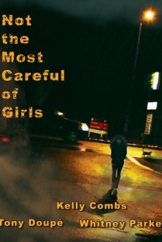 Not the Most Careful of Girls (2016)