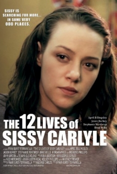The 12 Lives of Sissy Carlyle (2016)