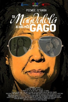 Si Magdalola at ang mga gago (2016)