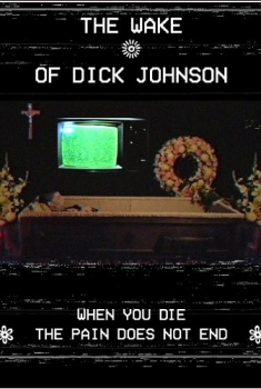 The Wake of Dick Johnson (2016)