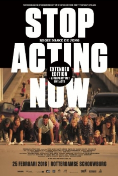 Stop Acting Now (2016)