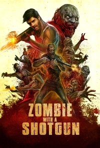 Zombie with a Shotgun (2017)