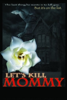 Lets Kill Mommy (2016)