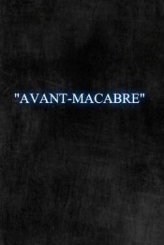 Avant-Macabre (2016)