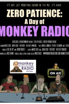 Zero Patience: A Day of Monkey Radio (2016)