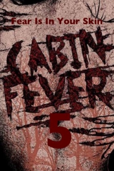Cabin Fever 5 (2017)