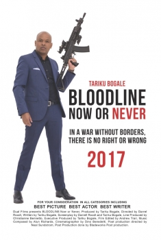 BLOODLINE: Now or Never (2017)