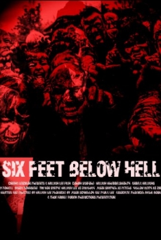 6 Feet Below Hell (2017)