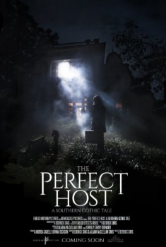 The Perfect Host: A Southern Gothic Tale (2017)