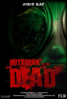 Outbreak of the Dead (2017)