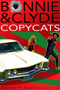 Bonnie & Clyde Copycats (2017)