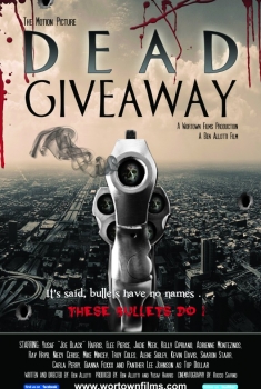 Dead Giveaway: The Motion Picture (2017)