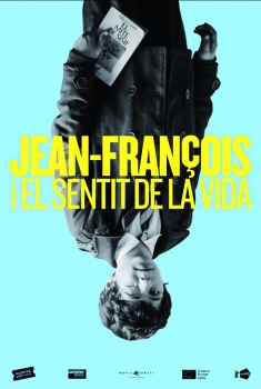Jean-François i el sentit de la vida (2017)