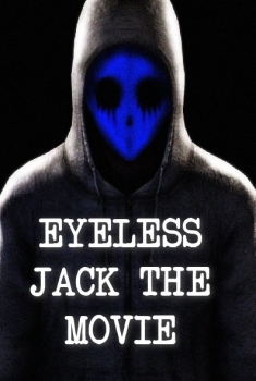 Eyeless Jack the Movie (2017)