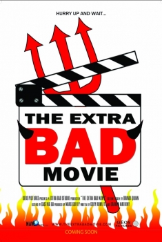 The Extra Bad Movie (2017)
