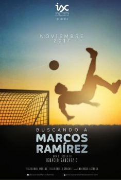 Buscando a Marcos Ramírez (2017)