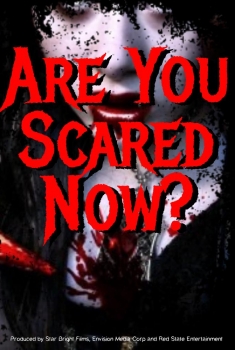 Are You Scared Now? (2017)