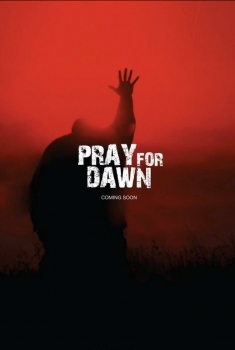 Pray for Dawn (2017)