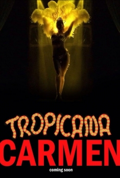 Tropicana Carmen (2017)