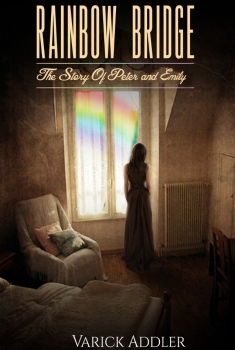 Rainbow Bridge: The Story of Peter and Emily (2017)