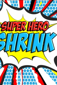 Super Hero Shrink (2017)