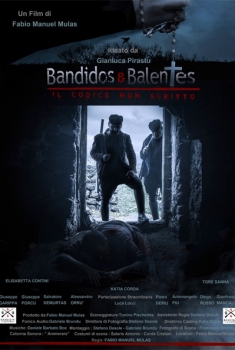 Bandidos e Balentes: Il codice non scritto (2017)