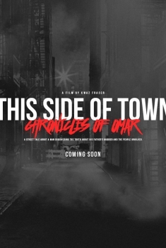 This Side of Town: Chronicles of Omar (2017)