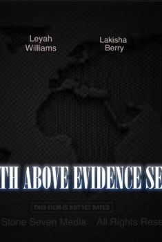 Truth Above Evidence Seen (2017)