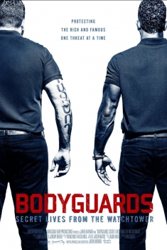 Bodyguards: Secret Lives from the Watchtower (2016)