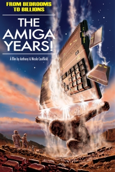 From Bedrooms to Billions: The Amiga Years! (2016)
