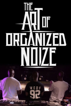 The Art of Organized Noize (2016)