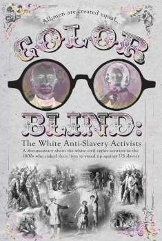 Colorblind: The White Anti-Slavery Activists (2017)