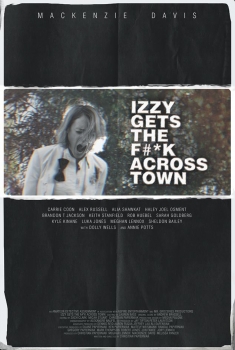 Izzy Gets the F*ck Across Town (2016)